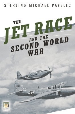 bokomslag The Jet Race and the Second World War