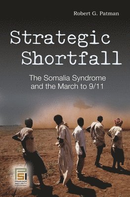 Robert G. Patman - Strategic Shortfall, Inbunden
