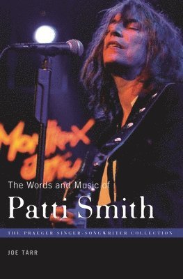 bokomslag The Words and Music of Patti Smith