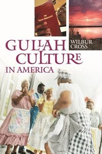 bokomslag Gullah Culture in America