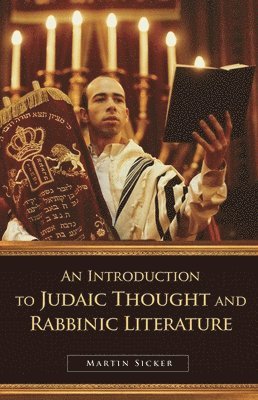 Martin Sicker - Introduction to Judaic Thought and Rabbinic Literature, Inbunden
