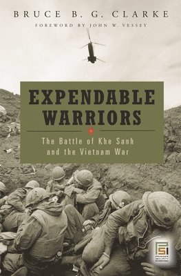 Bruce B. G. Clarke, Bruce Clarke - Expendable Warriors, Inbunden