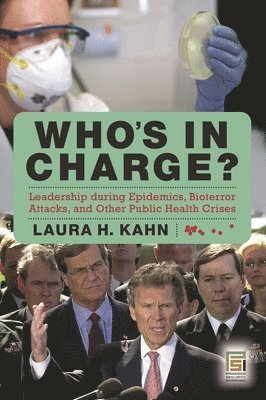 Laura H. Kahn, Laura Kahn - Who's in Charge?, Inbunden