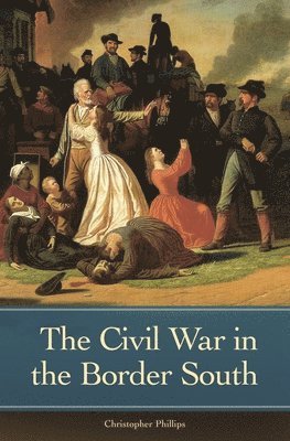 The Civil War in the Border South 1