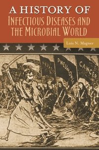 bokomslag A History of Infectious Diseases and the Microbial World