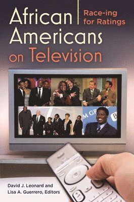 David J. Leonard, Lisa Guerrero - African Americans on Television, Inbunden
