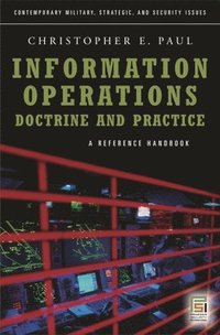 bokomslag Information OperationsDoctrine and Practice