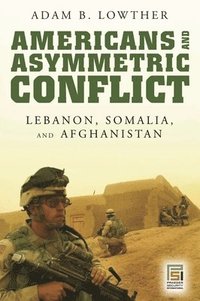 bokomslag Americans and Asymmetric Conflict