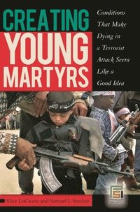 bokomslag Creating Young Martyrs