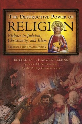 J. Harold Ellens - Destructive Power of Religion, Inbunden