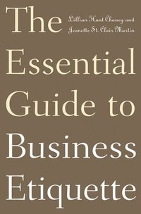 bokomslag The Essential Guide to Business Etiquette