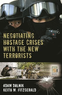 bokomslag Negotiating Hostage Crises with the New Terrorists