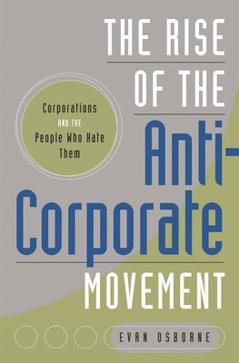 bokomslag Rise of the Anti-Corporate Movement