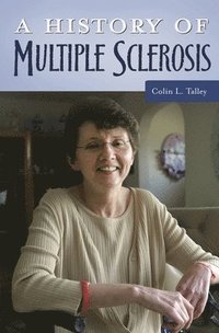 bokomslag A History of Multiple Sclerosis
