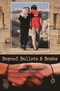 bokomslag Beyond Bullets and Bombs