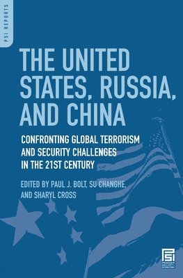 The United States, Russia, and China 1