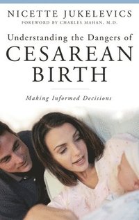 bokomslag Understanding the Dangers of Cesarean Birth