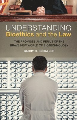 bokomslag Understanding Bioethics and the Law