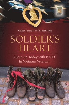 William Schroder, Ronald Dawe - Soldier's Heart, Inbunden