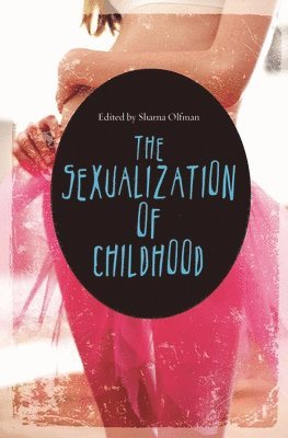 bokomslag Sexualization of Childhood