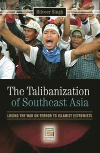bokomslag The Talibanization of Southeast Asia