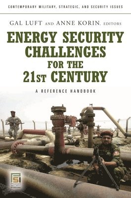 Energy Security Challenges for the 21st Century 1