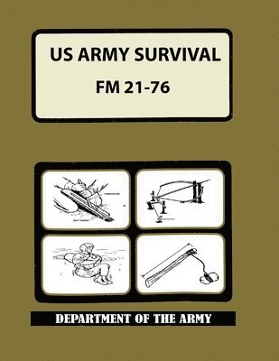Department of the Army, Department of Defense - US Army Survival Manual, Häftad