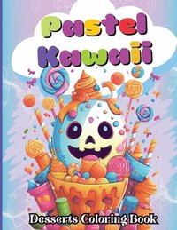 bokomslag Pastel Kawaii Desserts Coloring Book