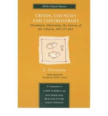 Creeds, Councils and Controversies 1