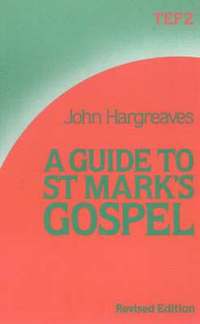 bokomslag A Guide to St.Mark's Gospel
