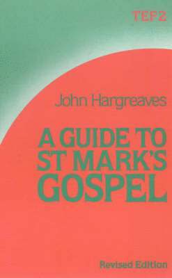 bokomslag A Guide to St.Mark's Gospel