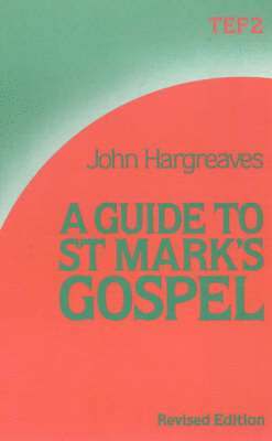 A Guide to St.Mark's Gospel