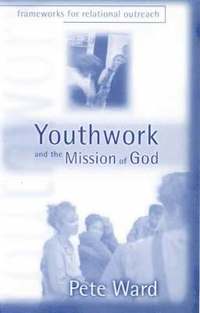 bokomslag Youthwork & Mission Of God