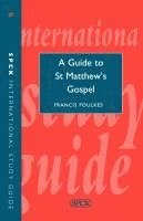 bokomslag Guide to Saint Matthew's Gospel (Isg 37)