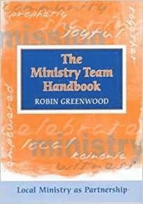 bokomslag The Ministry Team Handbook