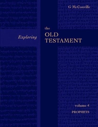 Gordon McConville - Exploring the Old Testament Vol 4, Häftad