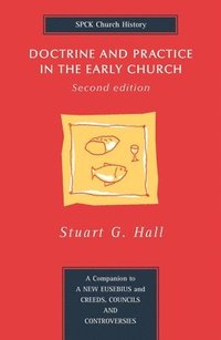 bokomslag Doctrine and Practice in the Early Church