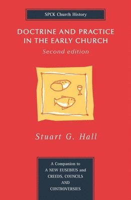 Doctrine and Practice in the Early Church 1