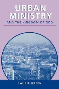 bokomslag Urban Ministry And The Kingdom Of G