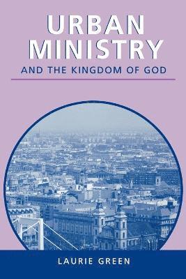 Urban Ministry And The Kingdom Of G 1