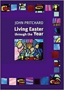 John Pritchard - Living Easter Through the Year, Häftad