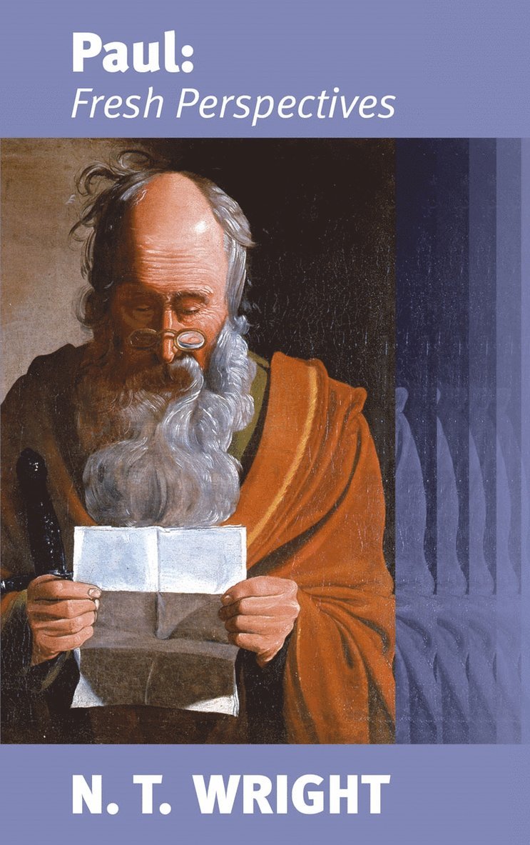 Tom Wright - Paul: Fresh Perspectives, Häftad