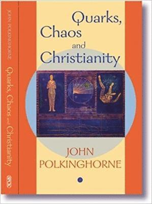 Quarks, Chaos and Christianity 1