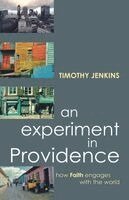Timothy Jenkins - An Experiment in Providence: How Faith Engages the World, Häftad