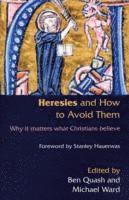 bokomslag Heresies and How to Avoid Them