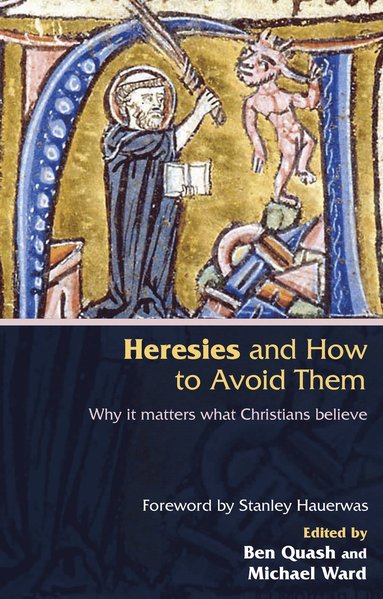 bokomslag Heresies and How to Avoid Them