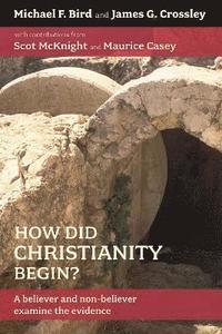 bokomslag How Did Christianity Begin?