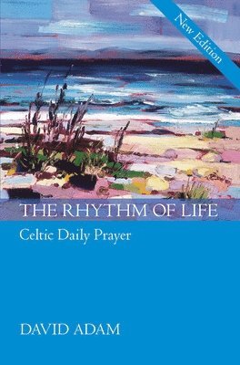 David Adam - Rhythm of Life, the - Gift Edition, Inbunden