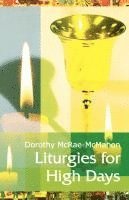 bokomslag Liturgies For High Days
