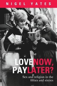 bokomslag Love Now, Pay Later?
